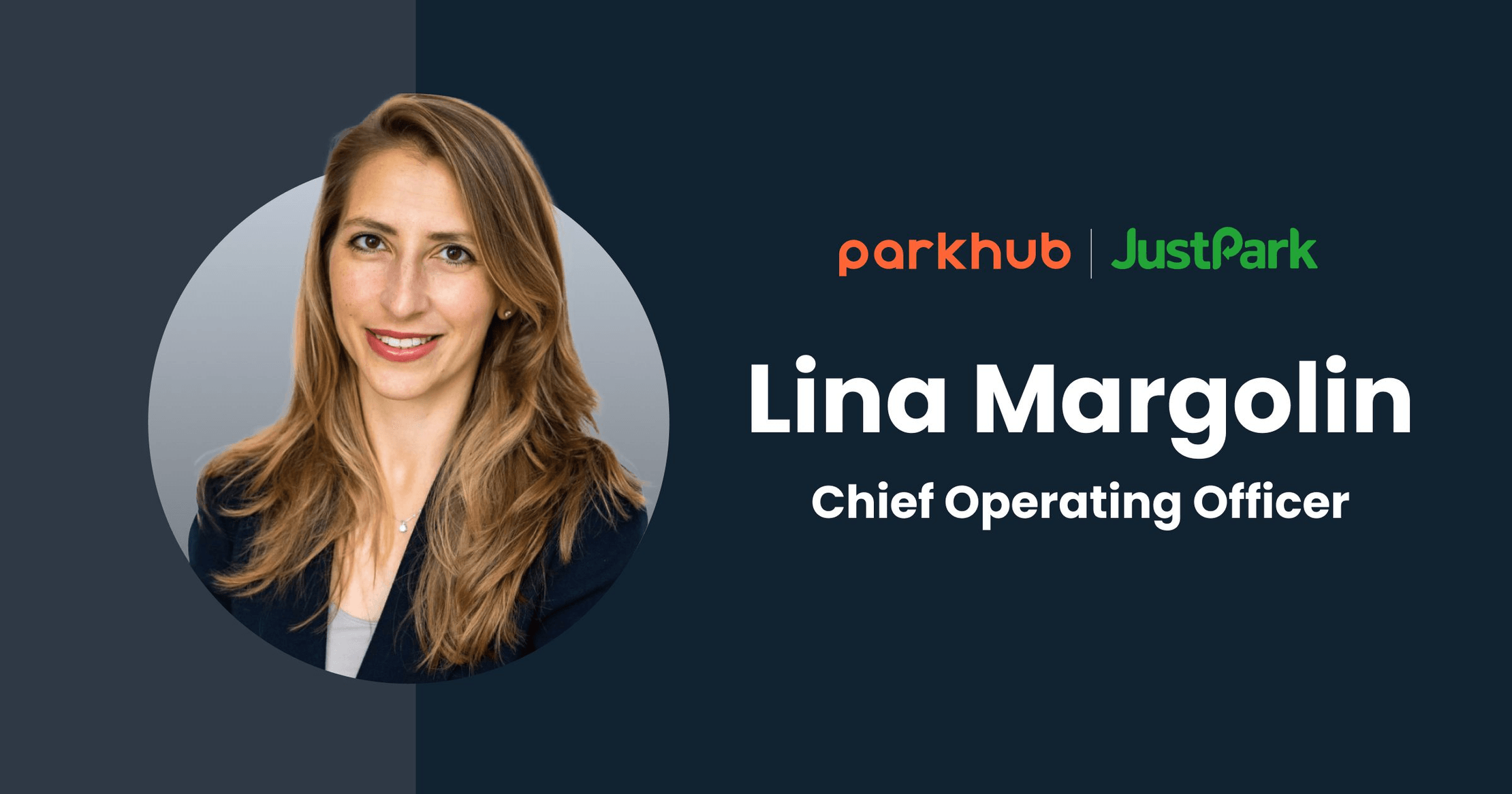 Lina Margolin Appointed as Chief Operating Officer for Global Parkhub and JustPark Business